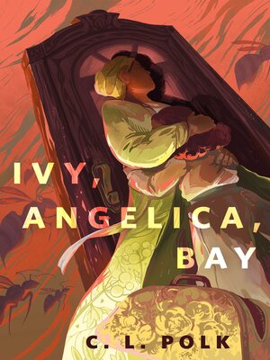 cover image of Ivy, Angelica, Bay